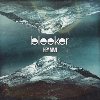 Bleeker - Hey Man Album Art