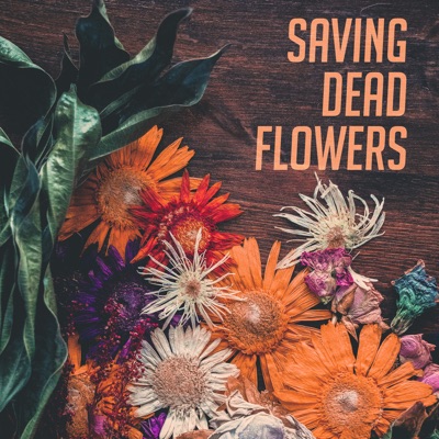 Feral Minks - Saving Dead Flowers Album Art