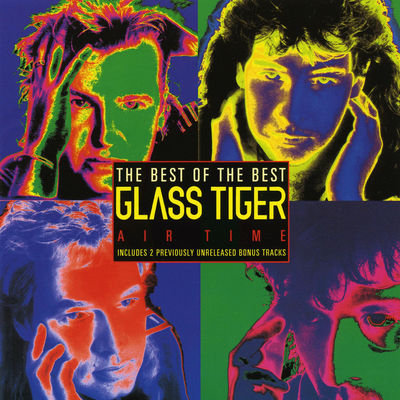 GLASS TIGER - DON'T FORGET ME (WHEN I'M GONE) Album Art