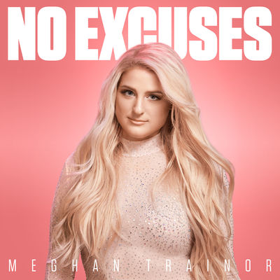 Meghan Trainor - No Excuses Album Art