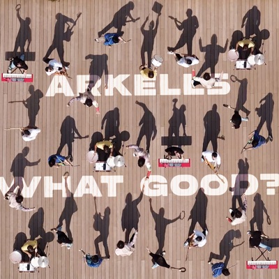 Arkells - What Good Album Art