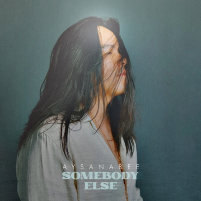 Aysanabee - Somebody Else Album Art