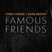 FAMOUS FRIENDS