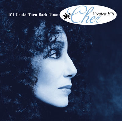 CHER - IF I COULD TURN BACK TIME Album Art
