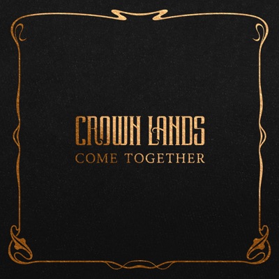 Crown Lands - Come Together Album Art