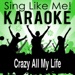 Crazy All My Life