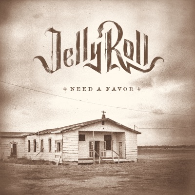 Jelly Roll - Need A Favor Album Art