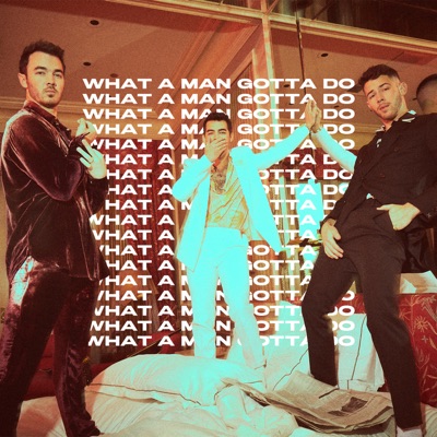 Jonas Brothers - What A Man Gotta Do Album Art