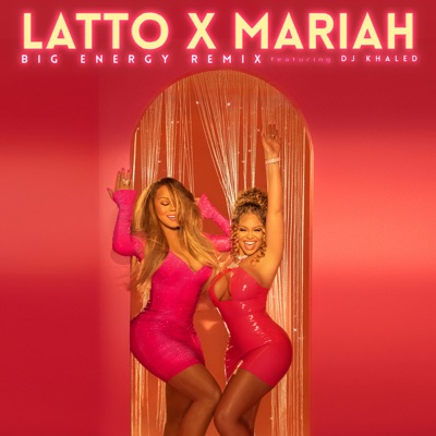 Latto AND Mariah Carey (feat. DJ Khaled) - Big Energy (Remix) Album Art