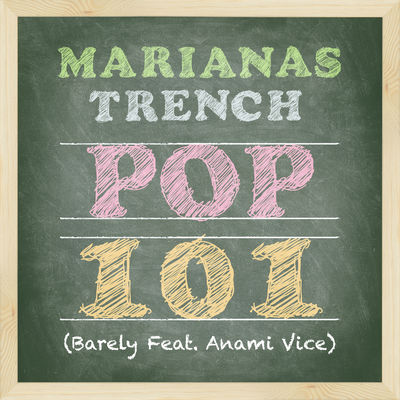 MARIANAS TRENCH - POP 101 Album Art