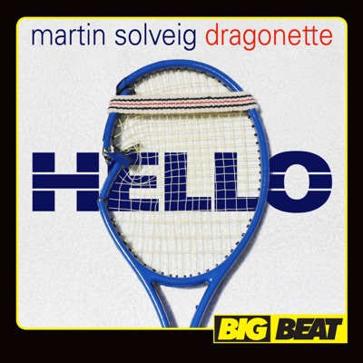 MARTIN SOLVEIG AND DRAGONETTE - HELLO Album Art