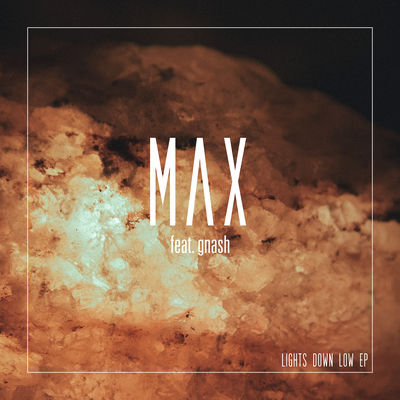 Max - Lights Down Low Album Art