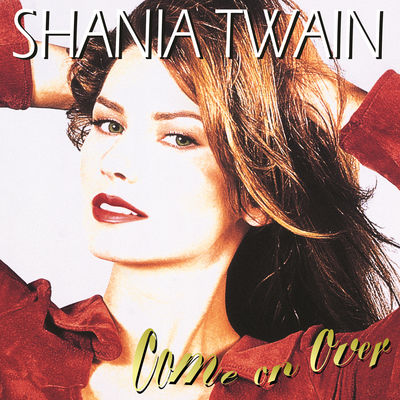 Shania Twain - Man, I Feel Like A Woman Album Art